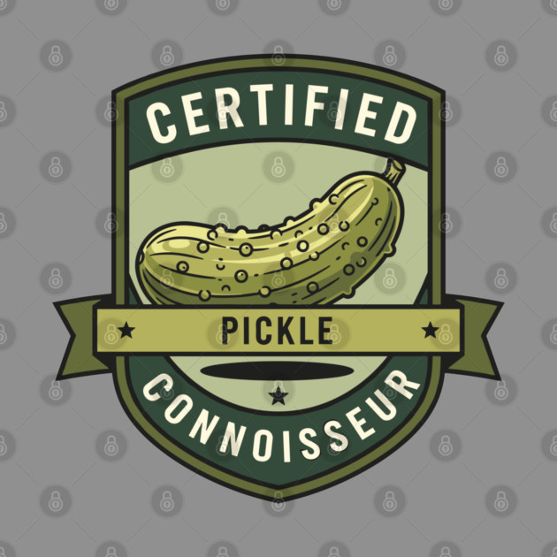 Certified Pickle Connoisseur by enrynz