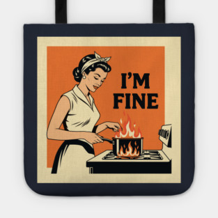 Kitchen Chaos: I'm Fine Tote