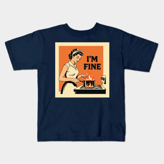 Kitchen Chaos: I'm Fine Kids T-Shirt by enrynz