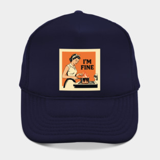 Kitchen Chaos: I'm Fine Hat