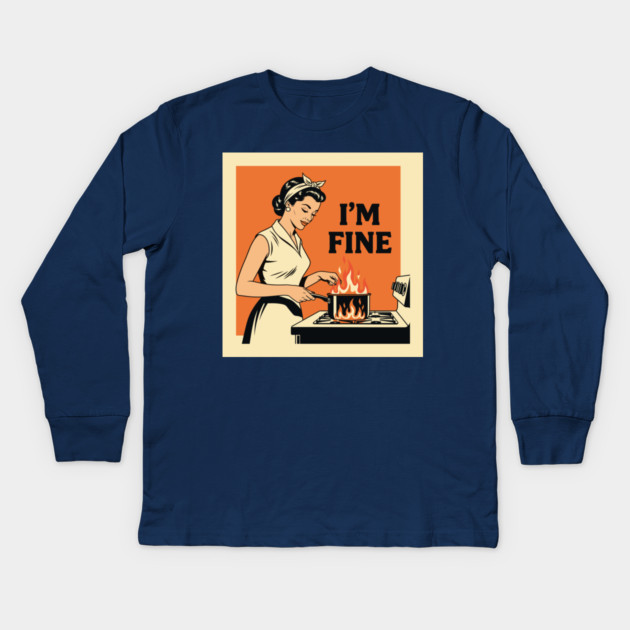 Kitchen Chaos: I'm Fine Kids Long Sleeve T-Shirt by enrynz