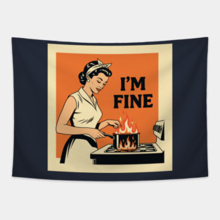 Kitchen Chaos: I'm Fine Tapestry