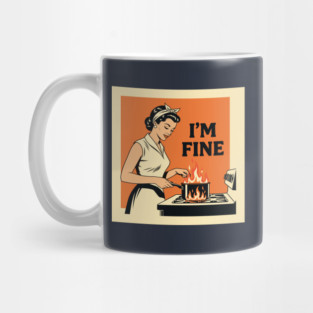 Kitchen Chaos: I'm Fine Mug