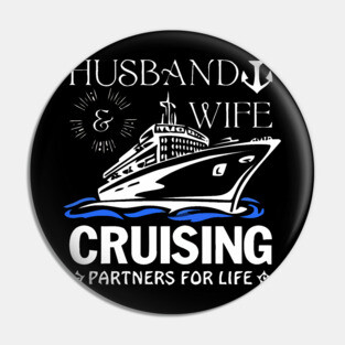 Husband And Wife Cruising Partners For Life Pin