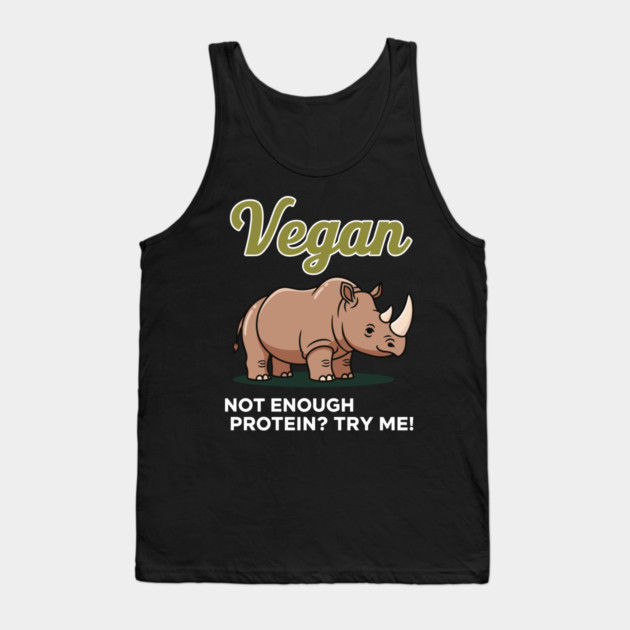 Not Enough Protein? Try Me! Tank Top by enrynz