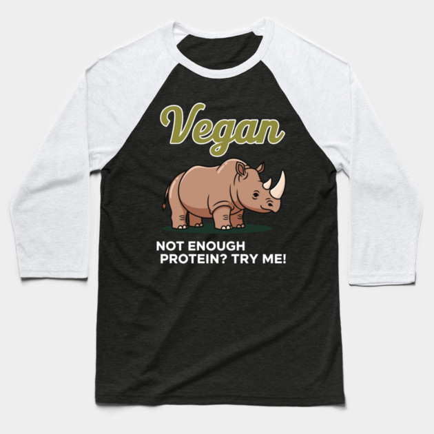 Not Enough Protein? Try Me! Baseball T-Shirt by enrynz