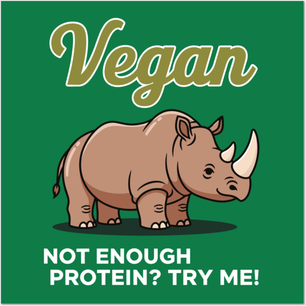Not Enough Protein? Try Me! Wall Art by enrynz