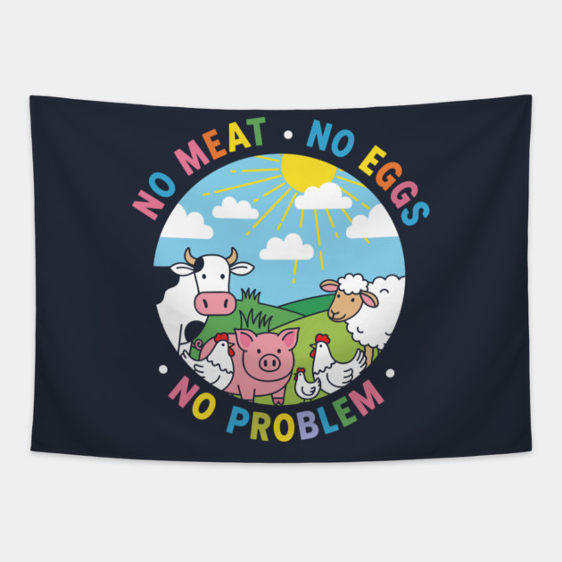 Vegan Vibes: No Meat, No Eggs, No Problem Tapestry by enrynz