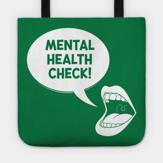 Mental Health Check Tote by enrynz