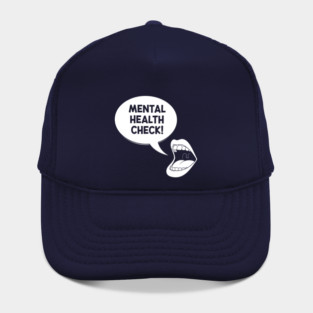 Mental Health Check Hat