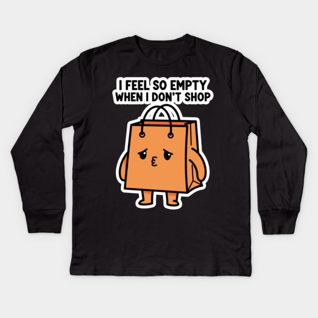 Shopping Bag Meme, I Feel So Empty Kids Long Sleeve T-Shirt by enrynz