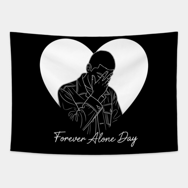 Forever Alone Day Tapestry by enrynz