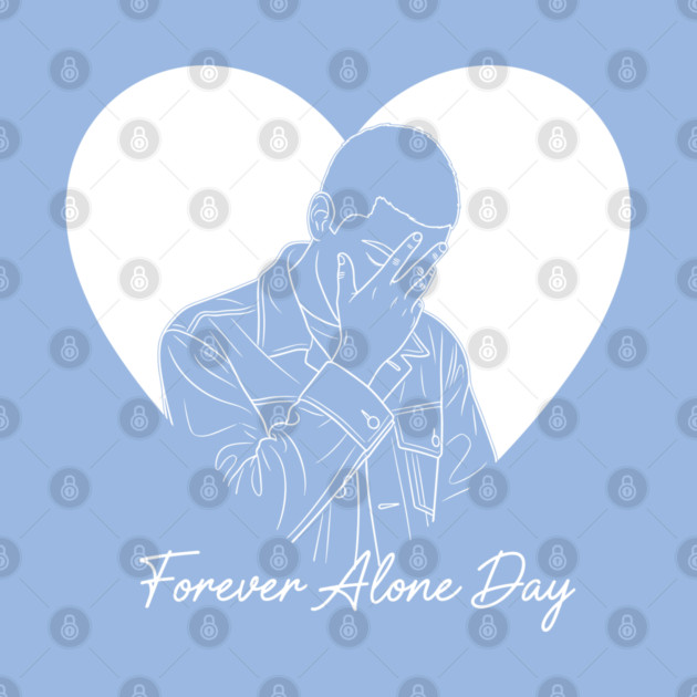 Forever Alone Day by enrynz