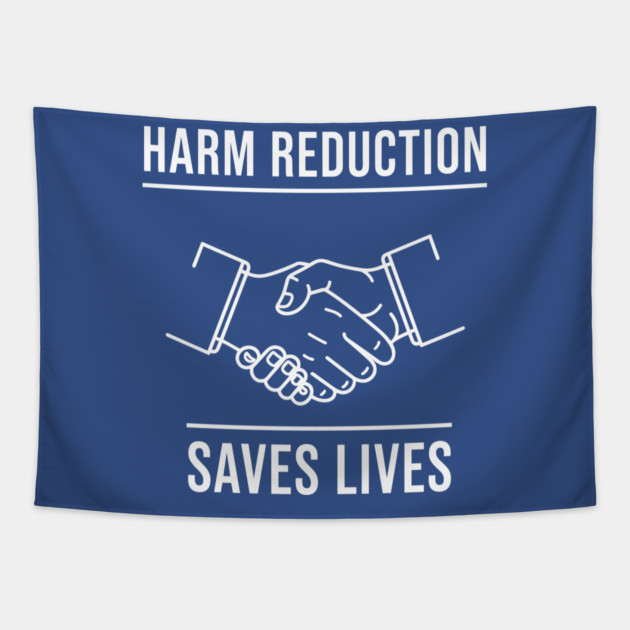 Harm Reduction Saves Lives Tapestry by enrynz