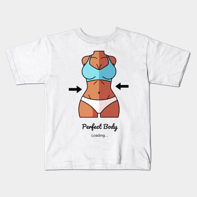 Loading Perfect Body Kids T-Shirt by enrynz