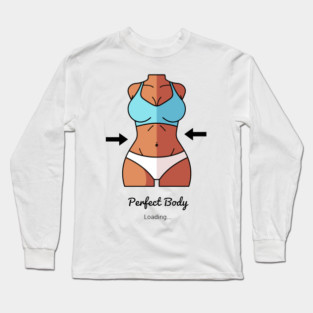 Loading Perfect Body Long Sleeve T-Shirt