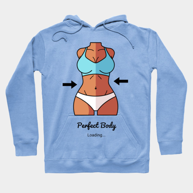 Loading Perfect Body Hoodie by enrynz
