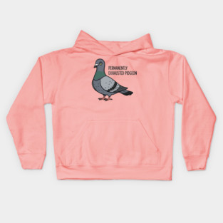 Permanently Exhausted Pidgeon Kids Hoodie