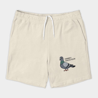 Permanently Exhausted Pidgeon Shorts
