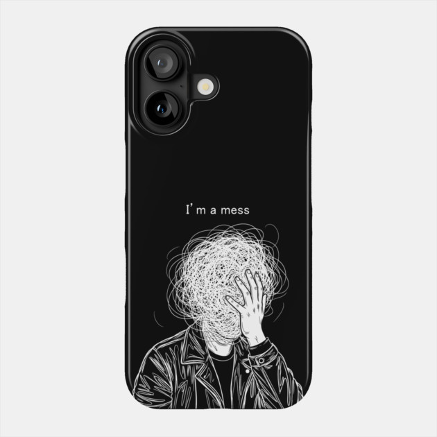 I'm a Mess Phone Case by enrynz