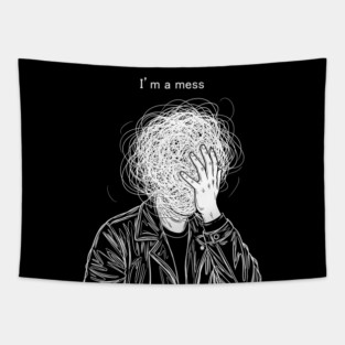 I'm a Mess Tapestry