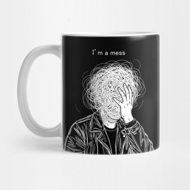 I'm a Mess by enrynz