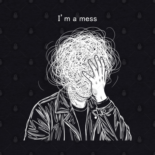 I'm a Mess by enrynz
