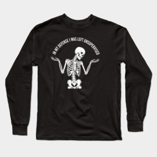 Skeleton's Sarcastic Excuse Long Sleeve T-Shirt