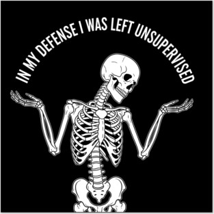 Skeleton's Sarcastic Excuse Posters and Art