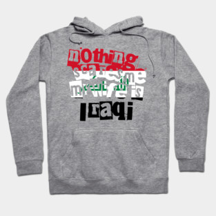 Funny Husband Quote Nothing Scares Me My Wife Is Iraqi Hoodie