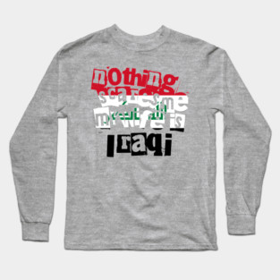 Funny Husband Quote Nothing Scares Me My Wife Is Iraqi Long Sleeve T-Shirt