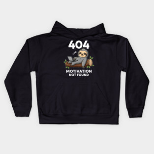 Lazy Sloth 404: Motivation Not Found Funny Kids Hoodie