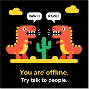 Dino-Mite Offline Alert Posters and Art