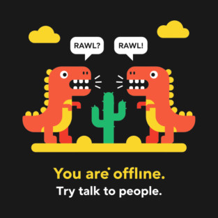 Dino-Mite Offline Alert T-Shirt