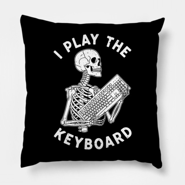 Funny Skeleton 'I Play The Keyboard' Pun Pillow by enrynz