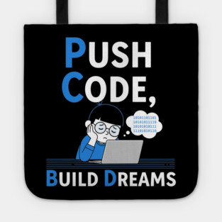 Push Code Build Dreams - Cute Tired Coder Kid Tote