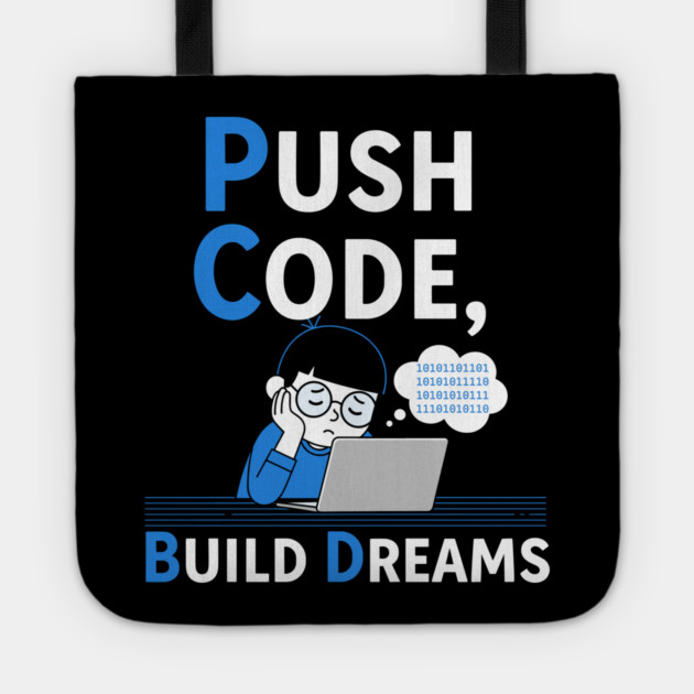 Push Code Build Dreams - Cute Tired Coder Kid Tote by enrynz