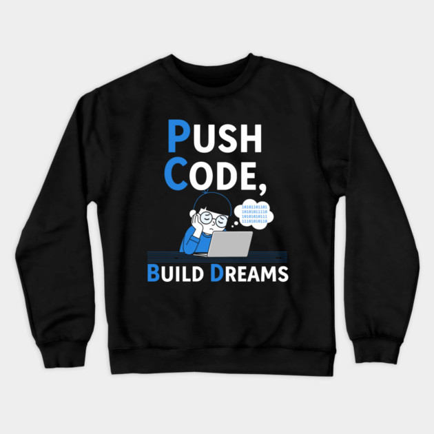 Push Code Build Dreams - Cute Tired Coder Kid Crewneck Sweatshirt by enrynz