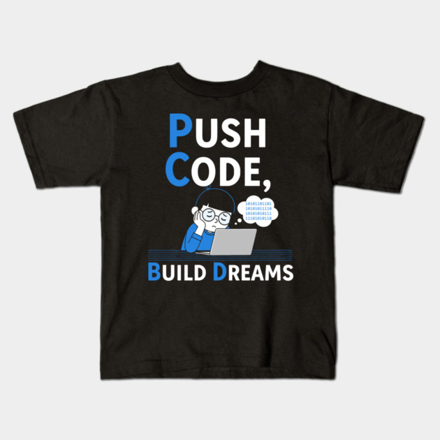 Push Code Build Dreams - Cute Tired Coder Kid Kids T-Shirt by enrynz