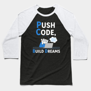 Push Code Build Dreams - Cute Tired Coder Kid Baseball T-Shirt