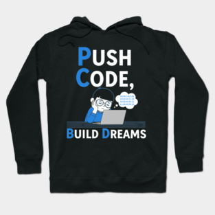 Push Code Build Dreams - Cute Tired Coder Kid Hoodie