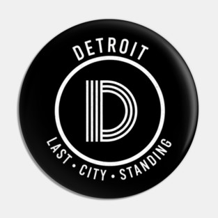 Detroit - Last City Standing Pin