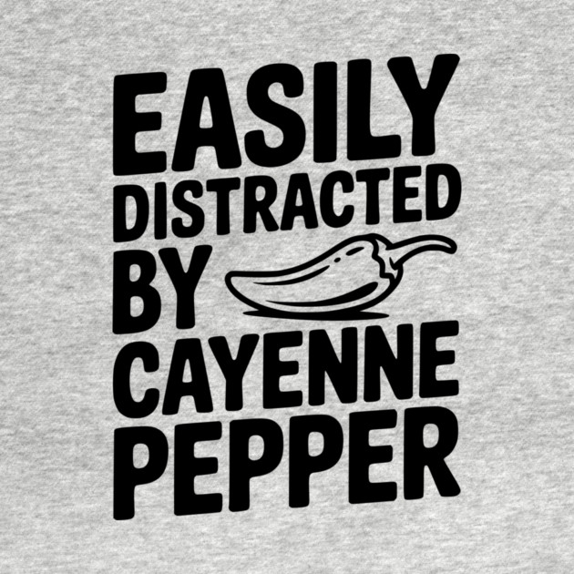 Easily Distracted by Cayenne Pepper by Frank Ring