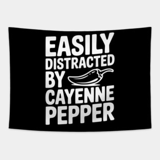 Easily Distracted by Cayenne Pepper Tapestry