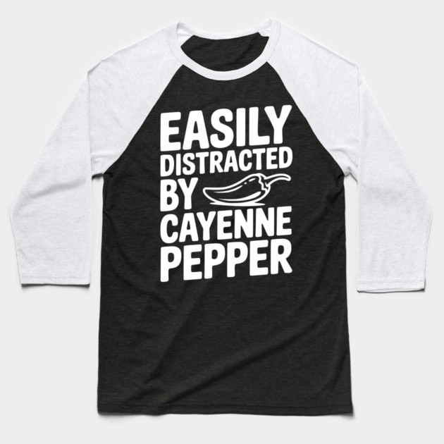 Easily Distracted by Cayenne Pepper Baseball T-Shirt by Frank Ring