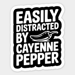 Easily Distracted by Cayenne Pepper Magnet
