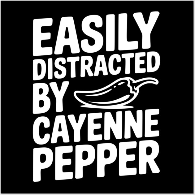 Easily Distracted by Cayenne Pepper Wall Art by Frank Ring
