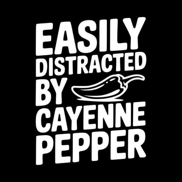 Easily Distracted by Cayenne Pepper by Frank Ring