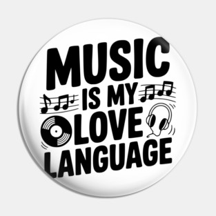 Music is my Love Language Pin