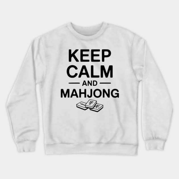 Keep Calm and Mahjong Crewneck Sweatshirt by Frank Ring